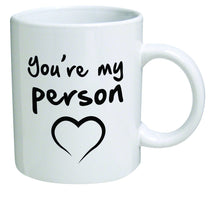 Load image into Gallery viewer, You&#39;re My Person Grey&#39;s Anatomy Nurse Doctor Meredith Cristina YANG Surgeon Mug- Coffee Mug Gift Coffee Mug 11OZ Coffee Mug
