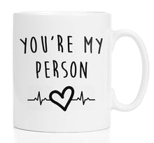 Load image into Gallery viewer, You&#39;re My Person Grey&#39;s Anatomy Nurse Doctor Meredith Cristina YANG Surgeon Mug- Coffee Mug Gift Coffee Mug 11OZ Coffee Mug
